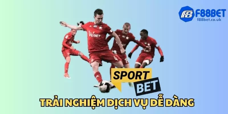 Dễ dàng trải nghiệm các dịch vụ của f88bet 