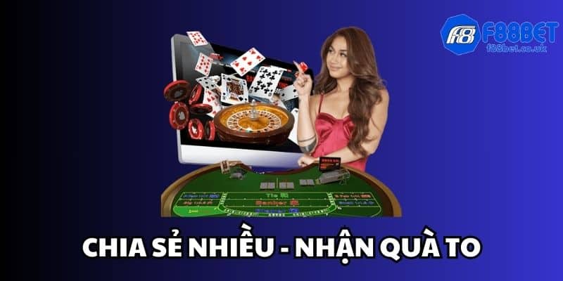 Chia sẻ càng nhiều, nhận nhận quà càng to