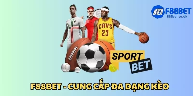 Trang cá cược bóng đá đỉnh cao f88bet nhiều kèo cược 