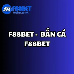 bắn cá F88BET