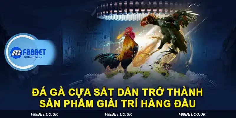 Đá gà cựa sắt, đá gà f88bet