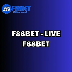 Live F88BET, live casino f88bet