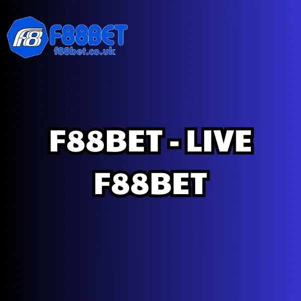 Live F88BET, live casino f88bet